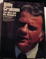 Billy Graham the man and his ministry