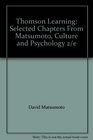 Thomson Learning Selected Chapters From Matsumoto Culture and Psychology 2/e
