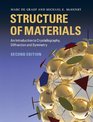 Structure of Materials An Introduction to Crystallography Diffraction and Symmetry