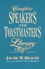 Complete Speaker's and Toastmaster's Library Speech Openers and Closers/Human Interest Stories/Remarks of Famous People/Definitions and Toasts