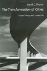 The Transformation of Cities Urban Theory and Urban Cities
