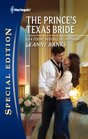 The Prince's Texas Bride (Harlequin Special Edition, No 2115)