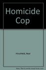 Homicide Cop
