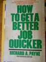 How to Get a Better Job Quicker