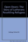 Open Doors The Story of Lutherans Resettling Refugees