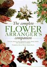 Complete Flower Arranger's Companion