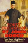 Forty Dreams of St John Bosco The Apostle of Youth
