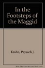 In the Footsteps of the Maggid