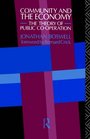Community and the Economy The Theory of Public Cooperation