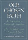 Our Chosen Faith An Introduction to Unitarian Universalism