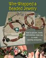 WireWrapped and Beaded Jewelry