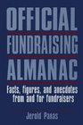 Official Fundraising Almanac Facts Figures and Anecdotes from and for Fundraisers