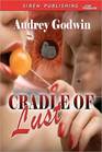 Cradle of Lust (Siren Publishing Allure)