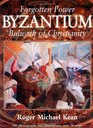 Forgotten Power Byzantium