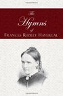 The Hymns of Frances Ridley Havergal