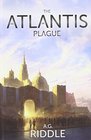 The Atlantis Plague: A Thriller (the Origin Mystery, Book 2)