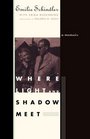 Where Light and Shadow Meet A Memoir