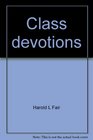 Class devotions For use with the 197576 International lessons