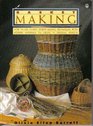 Basket Making/How to Use Classic BasketMaking Techniques With Modern Materials to Create 10 Unusual Baskets