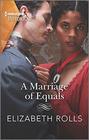A Marriage of Equals (Harlequin Historical, No 1573)