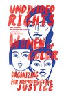 Undivided Rights Women of Color Organizing for Reproductive Justice
