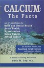 Calcium The Facts Get Maximum Benefits from Fossilized Coral and Important Cofactors