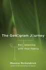 The Genogram Journey Reconnecting with Your Family