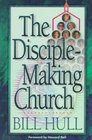 The DiscipleMaking Church