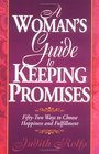 A Woman's Guide to Keeping Promises 52 Ways to Choose Happiness  Fulfillment