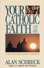 Your Catholic Faith A QuestionAndAnswer Catechism