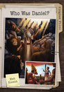Kingdom Files Who Was Daniel