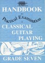 London College of Music Handbook for Practical Examinations in Classical Guitar Playing