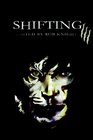 Shifting Vol 3