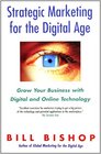 Strategic marketing for the digital age Grow your business with online and digital technology