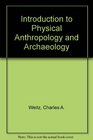 Introduction to Physical Anthropology and Archaeology