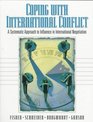 Coping with International Conflict A Systematic Approach to Influence in International Negotiation