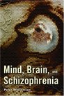Mind Brain and Schizophrenia