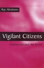 Vigilant Citizens Vigilantism and the State