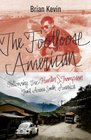 The Footloose American Following the Hunter S Thompson Trail Across South America
