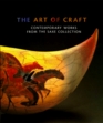 The Art of Craft Contemporary Works from the Saxe Collection