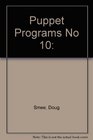 Puppet Programs No 10