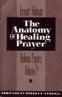 The Anatomy of Healing Prayer