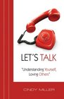 Let's Talk Understanding Yourself Loving Others