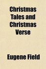 Christmas Tales and Christmas Verse