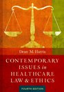 Contemporary Issues in Healthcare Law and Ethics