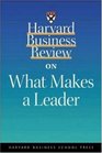 Harvard Business Review on What Makes a Leader