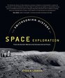 The Smithsonian History of Space Exploration From the Ancient World to the Extraterrestrial Future