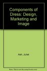 Components of Dress Design Marketing and Image