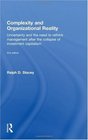 Complexity and Organizational Reality Uncertainty and the Need to Rethink Management after the Collapse of Investment Capitalism