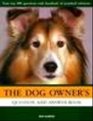 The Dog Owner's Question  Answer Book